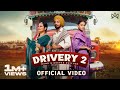 DRIVERY 2 (Official Video): Mand | Deepak Dhillon | New Punjabi Song | Latest Punjabi Songs 2024