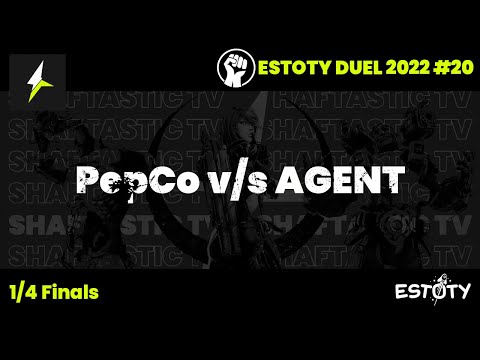 Estoty Duel 2022.20 - 1/4 Finals - PepCo v/s AGENT