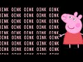 Peppa Pig But Its Only Oinks