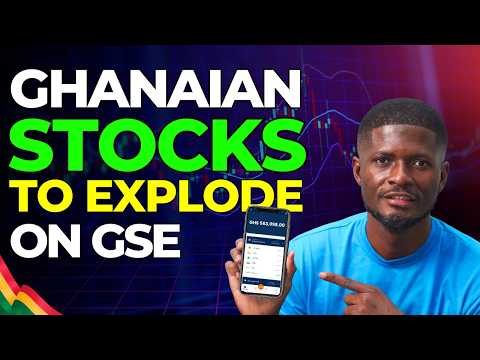 6 Stocks to Buy NOW on the Ghana Stock Exchange