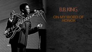 B.B. KING - ON MY WORD OF HONOR