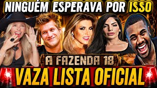 A FAZENDA 18: LISTA OFICIAL ACABA DE SER REVELADA INACREDITÁVEL CONFIRAM 🔥