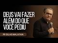 PASTOR SILAS MALAFAIA GOD WILL DO MORE THAN YOU ASKED