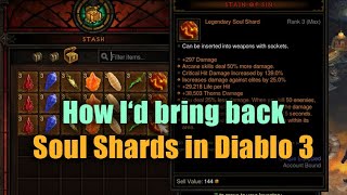 How I'd bring back Soul Shards permanently