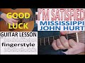 I'M SATISFIED - MISSISSIPPI JOHN HURT fingerstyle GUITAR LESSON