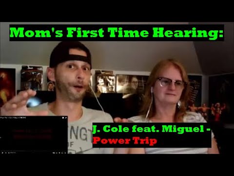 Mom's First Time Hearing: J. Cole feat. Miguel - Power Trip