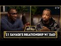 21 Savage On Brother Being Stabbed To Death In London Relationship With Dad CLUB SHAY SHAY