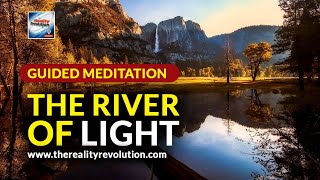 Guided Meditation The River of Light (296hz - 963hz)