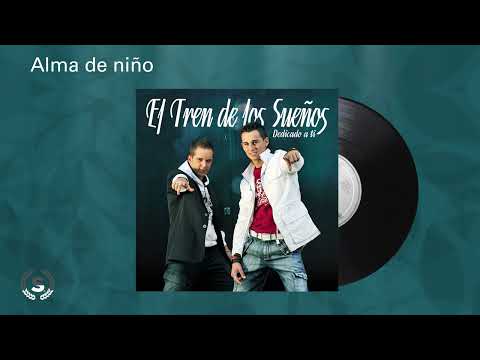 El Tren de los Sueños - Alma de niño (Audio Oficial)