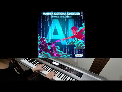 MARNIK, Sirona & HEYDER - Artificial Intelligence (Jarel Gomes Piano)