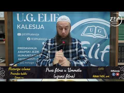 Prva fitna u Ummetu (Uzroci fitne) │Historija islama (077)│Adnan Fetić, prof.