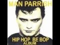 Man Parrish - Hip Hop Re Bop (Bass Junkie's Boogie Down Bass Mix)