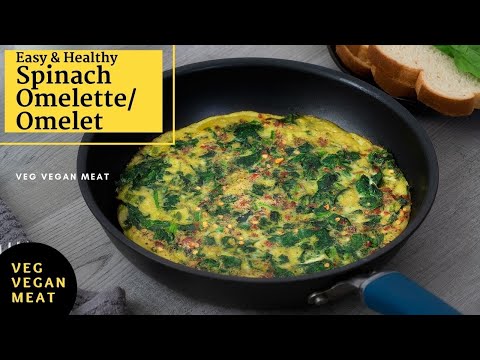 Spinach Omelette Recipe | Easy Healthy Egg Omelet for Weight Loss