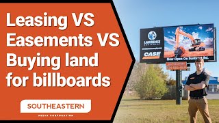 Leasing VS Easements VS Buying land for billboards