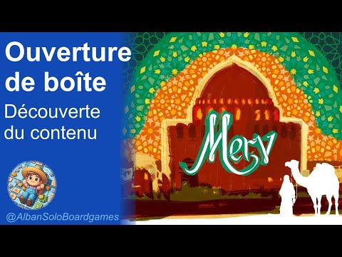[FR] Merv : le cœur de la route de la soie (1/3) | Ouverture de boîte | Découverte des composants
