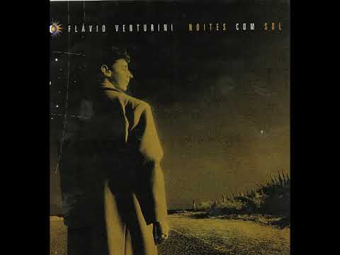 Flávio Venturini - Noites com sol