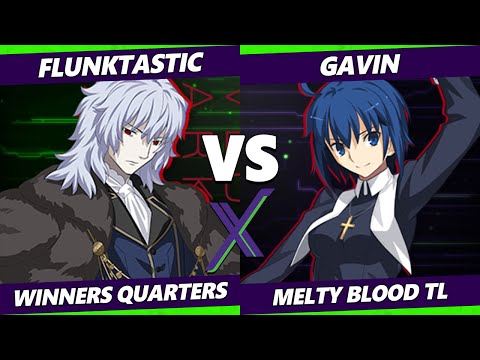 F@X 429 Winners Quarters - Flunktastic (Vlov) Vs. Gavin (Ciel) Melty Blood: Type Lumina