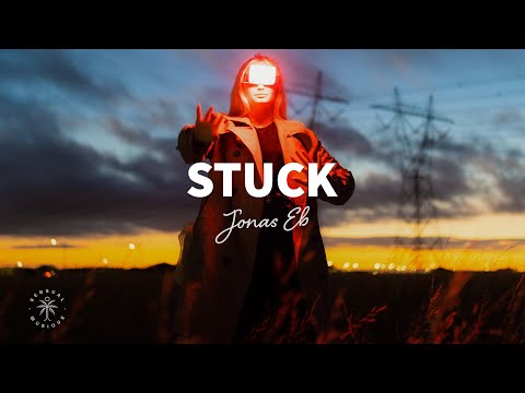 Jonas Eb - Stuck (Lyrics)