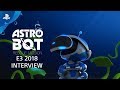 ASTRO BOT Rescue Mission Interview | PS VR at E3 2018
