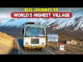 Bus Journey To WORLD S HIGHEST VILLAGE Connected By Motorable Road Komic Kaza To Langza Hikkim