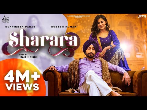 Sharara | Full Video | Gurpinder Panag | Sudesh Kumari | Gill Raunta Punjabi Songs 2021