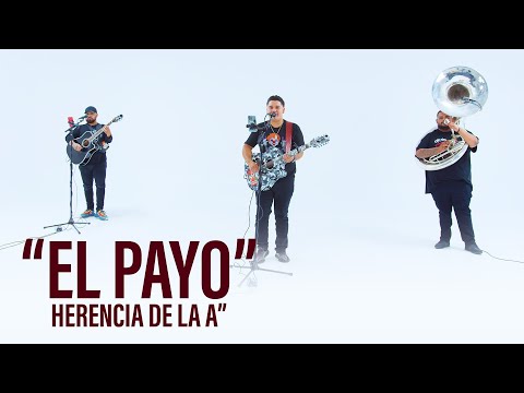 Herencia De La A  - El Payo (En Vivo)