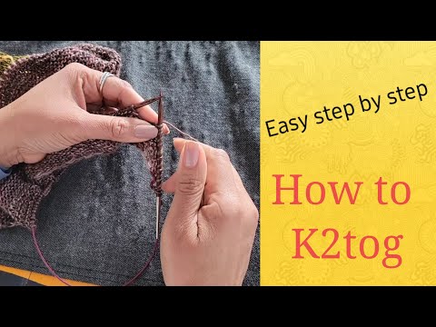 Easy Step by Step How to K2tog for Beginners!