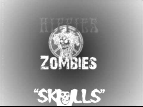 Hippies & Zombies - Skulls (Misfits Cover)