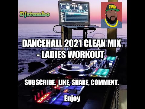 DANCEHALL 2021 CLEAN MIX - LADIES WORKOUT