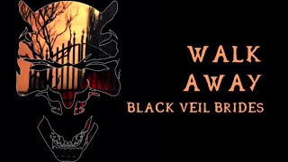 Black Veil Brides - Walk Away (instrumental w/ background vocals)