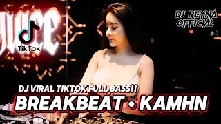 Download lagu DJ KAMHN BREAKBEAT FULL BASS TERBARU!! - YANG LAGI VIRAL TIKTOK JEDAG JEDUG 2025 mp3