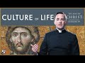 The Way of Christ: Culture of Life