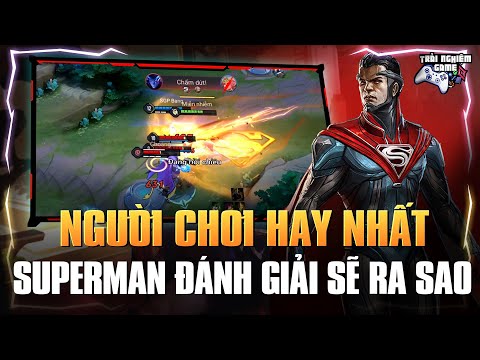Góc Nhìn Tuyển Thủ Superman