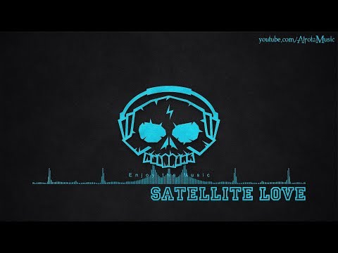 Satellite Love by Vacancy - [2010s Pop Music]
