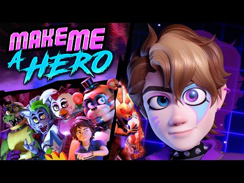 FNAF SECURITY BREACH - MAKE ME A HERO SONG LYRIC VIDEO - Dawko & DHeusta
