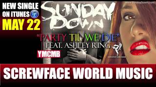 Party Til We Die (feat. Ashley Ring) - Sunday Down [promo]