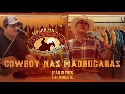 João Kleber & Humberto - Cowboy Nas Madrugadas ( Cover )