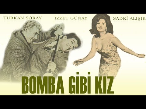 Bomba Gibi Kız Türk Filmi | FULL | TÜRKAN ŞORAY | İZZET GÜNAY | SADRİ ALIŞIK