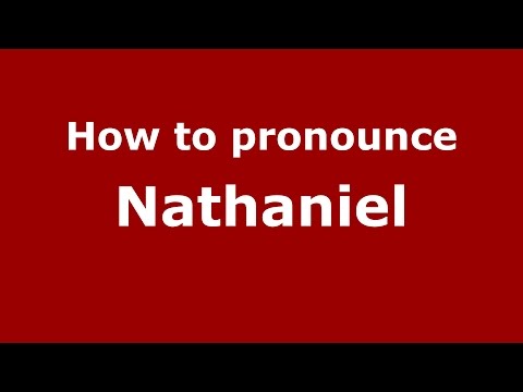 How to pronounce Nathaniel