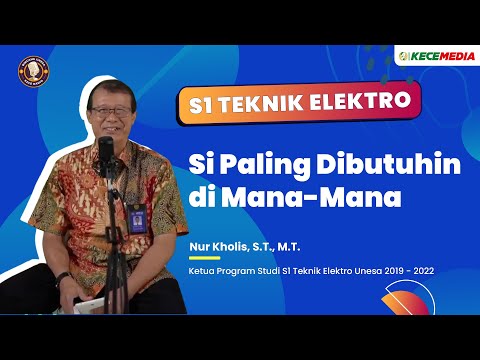 S1 Teknik Elektro, Si Paling Dibutuhin di Mana-Mana - BINCANG UNESA Spesial Prodi