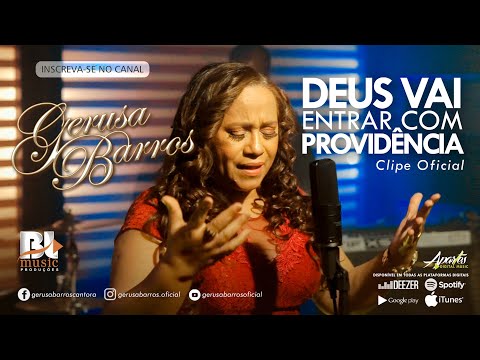 Gerusa Barros - DEUS VAI ENTRAR COM PROVIDÊNCIA (Clipe Oficial)