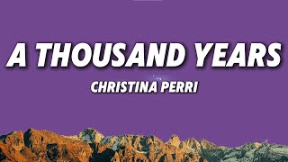 Download lagu Christina Perri - A Thousand Years (Lyrics) | Love Song mp3 Download lagu Christina Perri - A Thousand Years (Lyrics) | Love Song mp3
