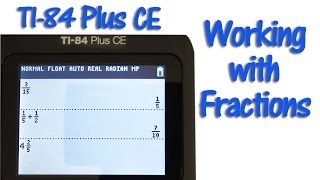 TI 84 Plus CE Working with Fractions