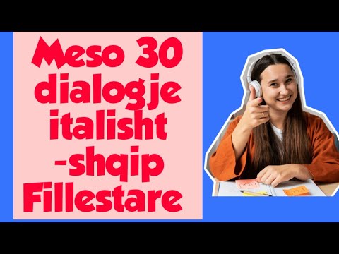 Meso 30 fjali italisht -shqip per fillestare