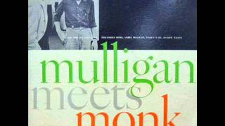 Thelonious Monk & Gerry Mulligan - Rhythm-A-Ning