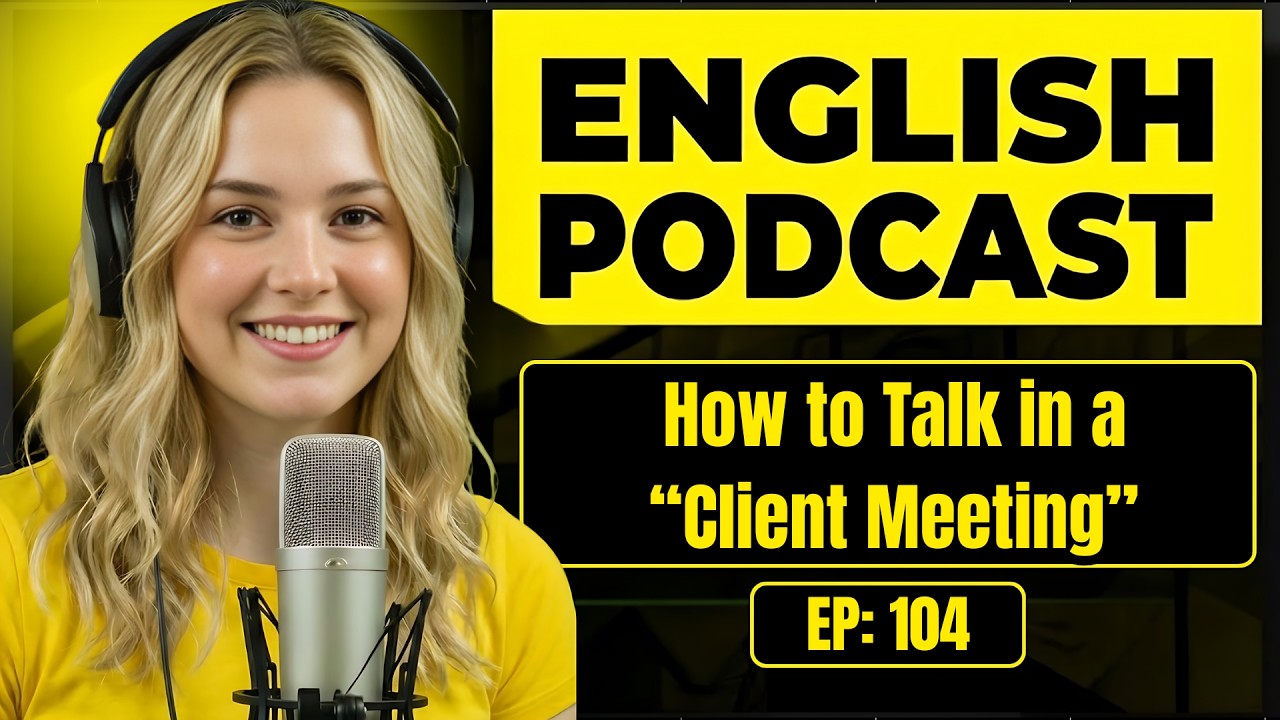 100 Essential Phrases & How to Talk in a Client Meeting in English | English Conversation Practice