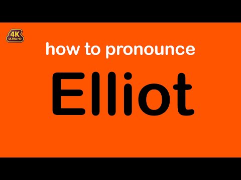 how to pronounce Elliot correctly
