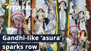 Gandhi-like ‘asura’ at Durga puja pandal sparks row | The Federal