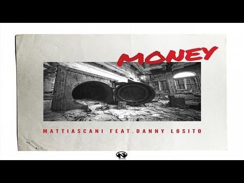 Mattiascani Ft. Danny Losito - Money (Teaser)