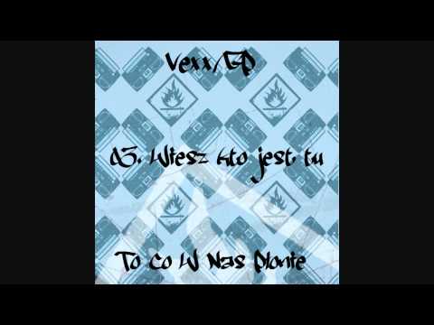 03. Vexx/GP - Wiesz Kto Jest Tu